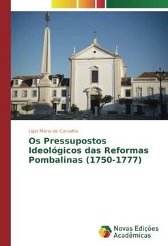portada Os Pressupostos Ideológicos das Reformas Pombalinas (1750-1777)