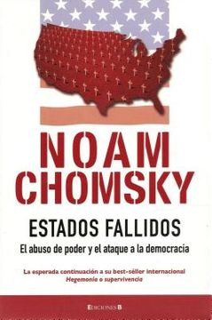 portada Estados Fallidos/ Failed States,El Abuso del Poder y el Ataque a la Democracia/ the Abuse of Power and the Democracy Assault