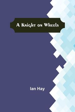 portada A Knight on Wheels (in English)