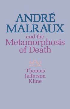portada Andre Malraux and the Metamorphosis of Death (in English)