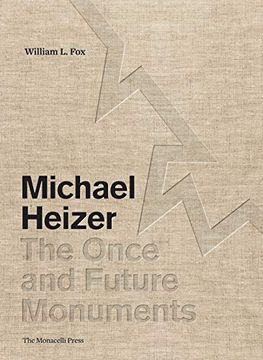 portada Michael Heizer: The Once and Future Monuments (en Inglés)