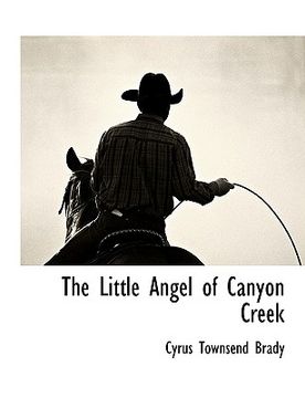 portada the little angel of canyon creek (en Inglés)