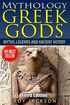 portada Mythology: Greek Gods: Myths, Legends and Ancient History (en Inglés)