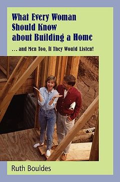 portada what every woman should know about building a home (en Inglés)