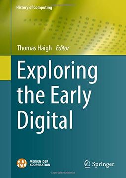 portada Exploring the Early Digital (History of Computing) 