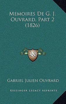 portada Memoires De G. J. Ouvrard, Part 2 (1826) (en Francés)