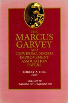 portada The Marcus Garvey and Universal Negro Improvement Association Papers, Vol. Iv: September 1921-September 1922 (en Inglés)