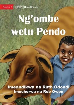 portada Ndalo And Pendo - The Best Of Friends - Ng'ombe wetu Pendo (en Swahili)