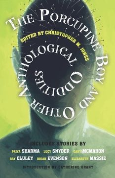 portada The Porcupine Boy and Other Anthological Oddities (en Inglés)