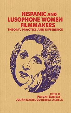 portada Hispanic and Lusophone Women Filmmakers: Theory, Practice and Difference (in English)