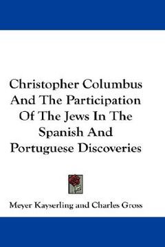 portada christopher columbus and the participation of the jews in the spanish and portuguese discoveries (en Inglés)