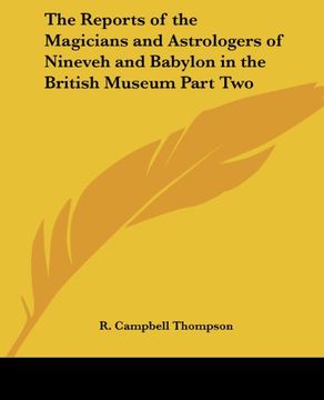 portada The Reports of the Magicians and Astrologers of Ninevah and Babylon in the British Museum: Pt. 2 (in English)