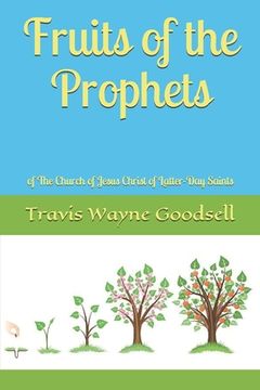 portada Fruits of the Prophets: of The Church of Jesus Christ of Latter-Day Saints (en Inglés)