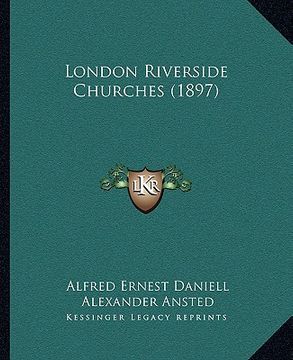 portada london riverside churches (1897) (en Inglés)