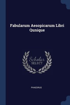 portada Fabularum Aesopicarum Libri Qunique (en Inglés)