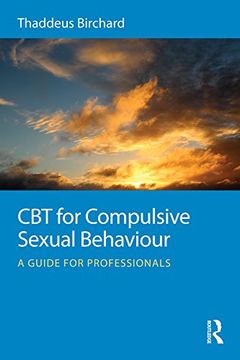 portada CBT for Compulsive Sexual Behaviour: A guide for professionals