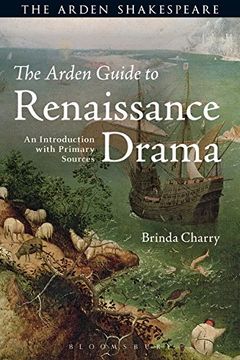 portada The Arden Guide to Renaissance Drama: An Introduction with Primary Sources (Arden Shakespeare)