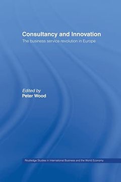 portada Consultancy and Innovation (Routledge Studies in International Business and the World Economy)