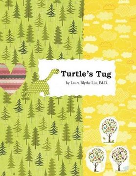 portada Turtle's Tug: A Discovery of Hopeful Kindness as Life's "More"