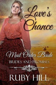 portada Love's Chance: Mail Order Bride (en Inglés)