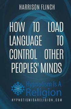 portada How To Load Language To Control Other Peoples' Minds (in English)