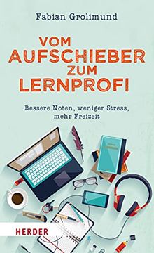 portada Vom Aufschieber zum Lernprofi: Bessere Noten, Weniger Stress, Mehr Freizeit