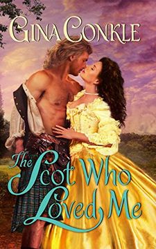 portada The Scot who Loved me: A Scottish Treasures Novel (Scottish Treasures, 1)