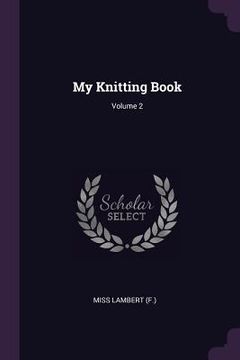 portada My Knitting Book; Volume 2 (en Inglés)