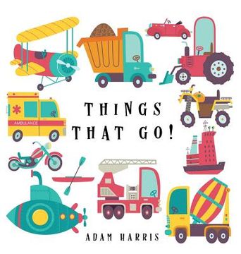 portada Things That Go!: A Guessing Game for Kids 3-5 
