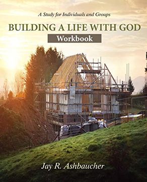 portada Building a Life With God: Workbook (en Inglés)