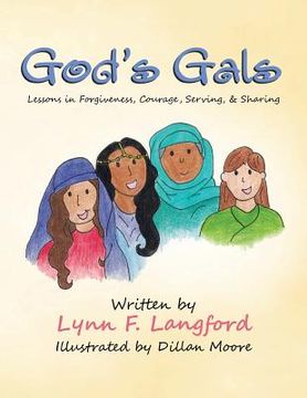 portada God's Gals: Lessons in Forgiveness, Courage, Serving, & Sharing (en Inglés)