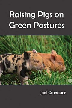 portada Raising Pigs on Green Pastures 