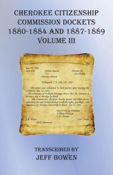 portada Cherokee Citizenship Commission Dockets Volume III: 1880-1884 and 1887-1889 (en Inglés)