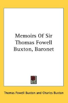 portada memoirs of sir thomas fowell buxton, baronet
