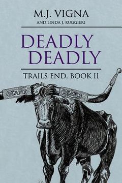 portada Deadly Deadly: Book 2 Trail's End