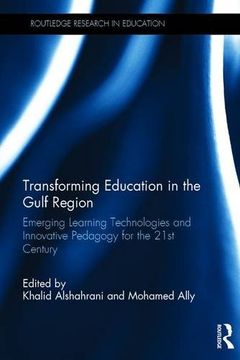 portada Transforming Education in the Gulf Region: Emerging Learning Technologies and Innovative Pedagogy for the 21st Century (en Inglés)