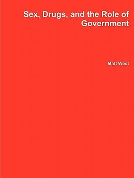 portada sex, drugs, and the role of government (en Inglés)