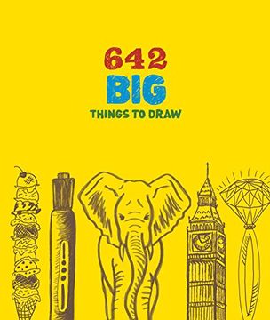portada 642 Big Things to Draw (en Inglés)