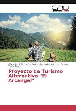 portada Proyecto de Turismo Alternativo "El Arcángel"