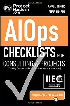 portada Aiops Checklists for Consulting and Projects (Training Courses and Certifications at Courses10. Com) (en Inglés)