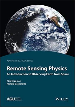 portada Remote Sensing Physics: An Introduction to Observing Earth From Space (Agu Advanced Textbooks) 