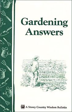 portada Gardening Answers: Storey'S Country Wisdom Bulletin A. 49 (Storey Country Wisdom Bulletin) (en Inglés)