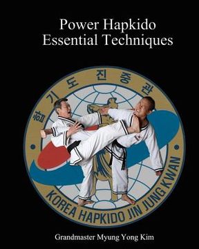 Power Hapkido Essential Techniques (en Inglés)
