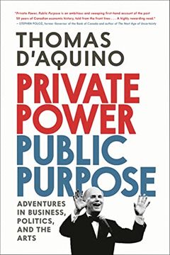 portada Private Power, Public Purpose: Adventures in Business, Politics, and the Arts (en Inglés)