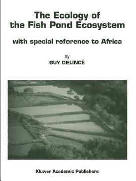 portada the ecology of the fish pond ecosystem: with special reference to africa (in English)