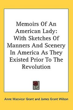 portada memoirs of an american lady: with sketches of manners and scenery in america as they existed prior to the revolution