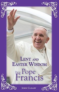 portada Lent and Easter Wisdom From Pope Francis (in English)