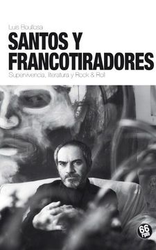 portada Santos y Francotiradores: Suoervivencia, Literatura y Rock & Roll (in Spanish)