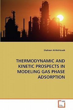 portada thermodynamic and kinetic prospects in modeling gas phase adsorption (en Inglés)
