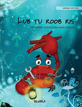 portada Lub tu Roob ris (Hmong Edition of "The Caring Crab") (1) (Colin the Crab) (en Sino)